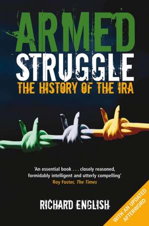 Armed Struggle de Richard English