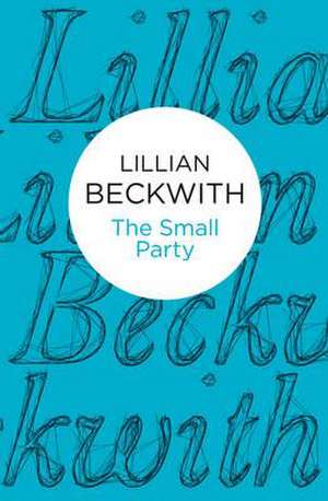 The Small Party de Lillian Beckwith