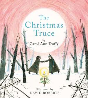 The Christmas Truce de Carol Ann Duffy DBE