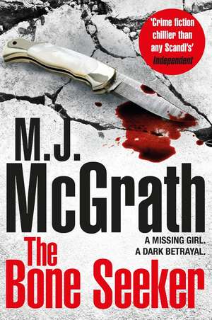 The Bone Seeker de M. J. Mcgrath