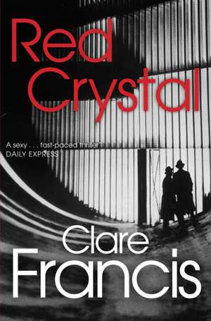 Red Crystal de Clare Francis