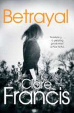 Betrayal de Clare Francis