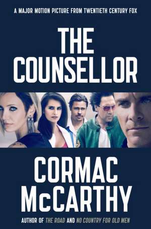 McCarthy, C: The Counselor de Cormac McCarthy