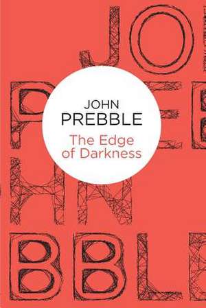 Edge of Darkness de John Prebble