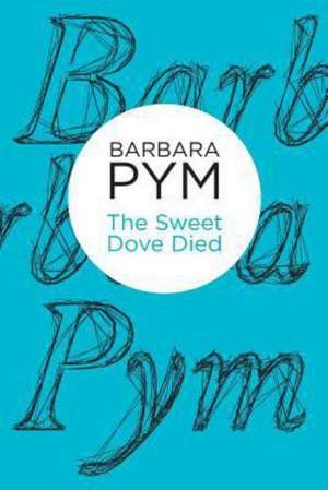 The Sweet Dove Died de Barbara Pym