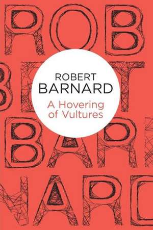 A Hovering of Vultures de Robert Barnard