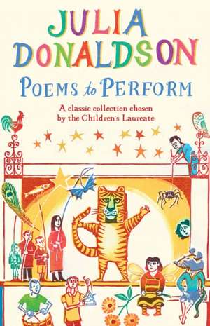 Poems to Perform de Julia Donaldson