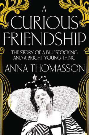 A Curious Friendship de Anna Thomasson