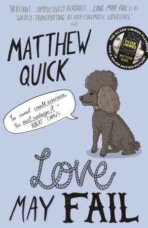 Love May Fail de Matthew Quick