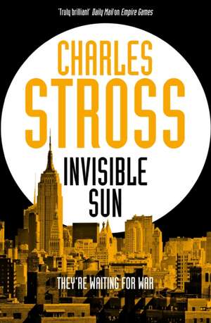 Stross, C: Invisible Sun de Charles Stross