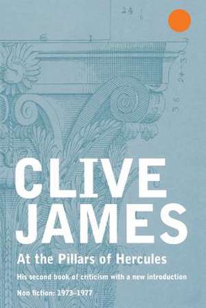 At the Pillars of Hercules de Clive James