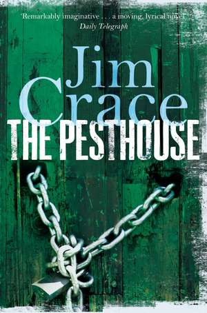 The Pesthouse de Jim Crace