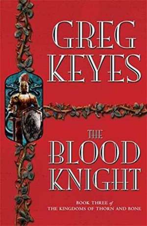 The Blood Knight de Greg Keyes