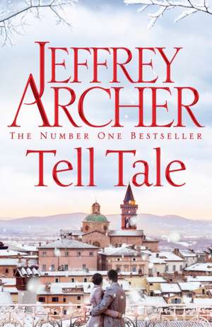 Archer, J: Tell Tale de Jeffrey Archer