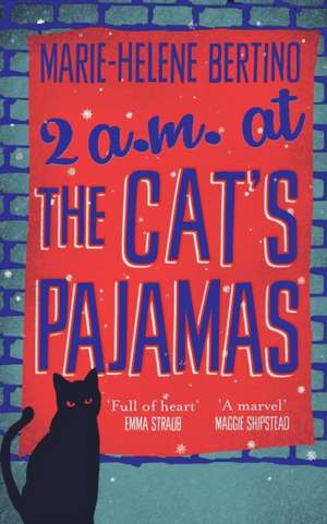 2 A.M. at The Cat's Pajamas de Marie-Helene Bertino