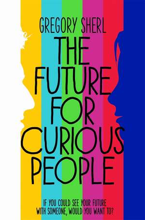 The Future for Curious People de Gregory Sherl