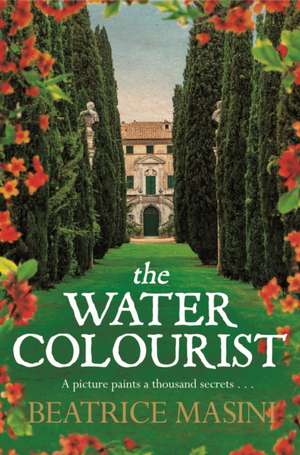 The Watercolourist de Beatrice Masini