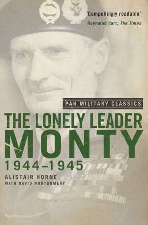 The Lonely Leader de Alistair Horne