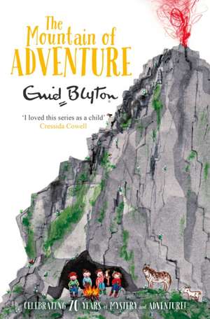 The Mountain of Adventure: Families and Friends Series de Enid Blyton