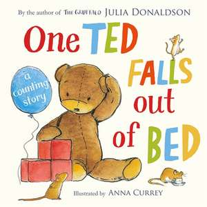 One Ted Falls Out of Bed de Julia Donaldson