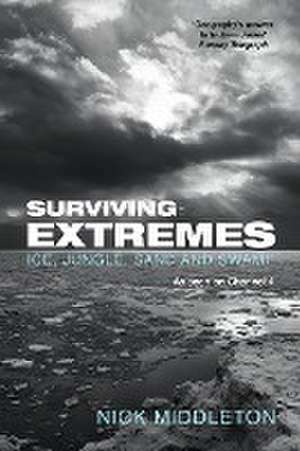 Surviving Extremes de Nick Middleton