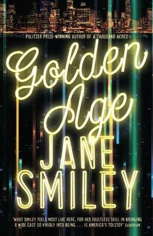 Golden Age de Jane Smiley