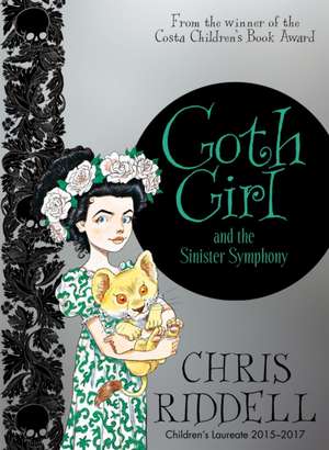 Goth Girl and the Sinister Symphony de Chris Riddell