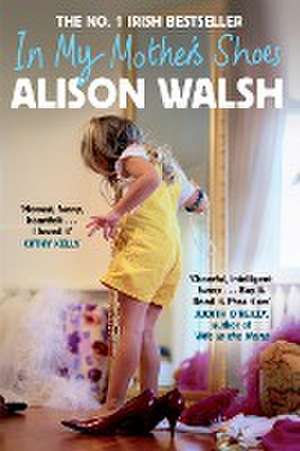 In My Mother's Shoes de ALISON WALSH