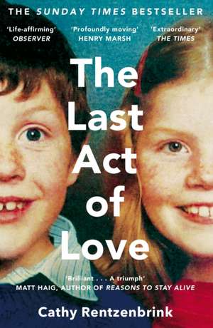 The Last Act of Love de Cathy Rentzenbrink