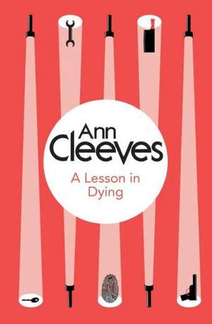 A Lesson in Dying de Ann Cleeves