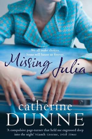 Missing Julia de Catherine Dunne