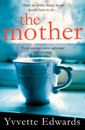 The Mother de Yvvette Edwards