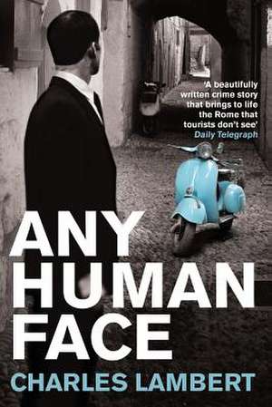 Any Human Face de Charles Lambert