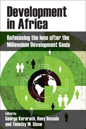 Development in Africa: Refocusing the Lens after the Millennium Development Goals de George Kararach