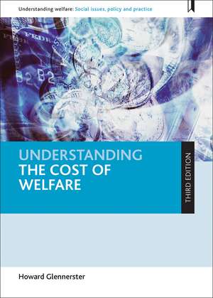 Understanding the Cost of Welfare de Howard Glennerster