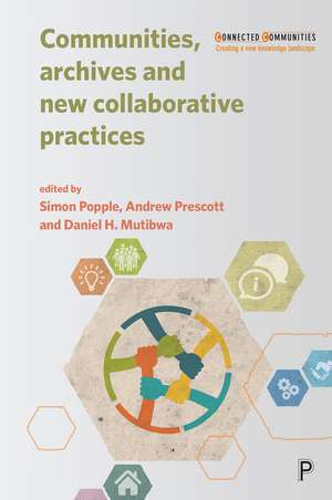 Communities, Archives and New Collaborative Practices de Simon Popple