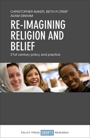 Re-imagining Religion and Belief de Christopher Baker