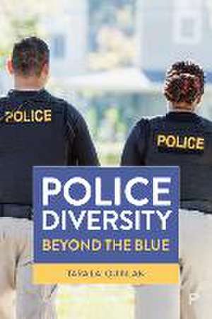 Police Diversity de Tara Lai Quinlan