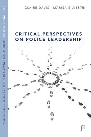 Critical Perspectives on Police Leadership de Claire Davis