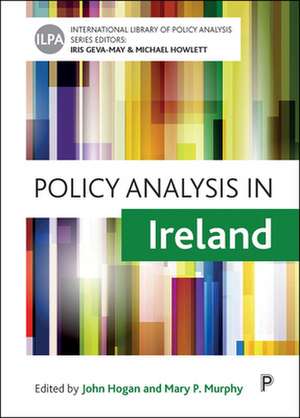 Policy Analysis in Ireland de John Hogan