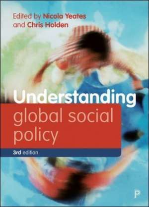 Understanding Global Social Policy de N Yeates