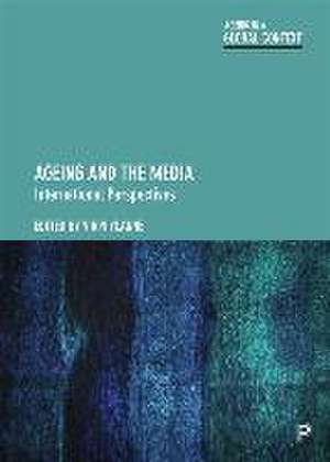 Ageing and the Media – International Perspectives de Virpi Ylänne