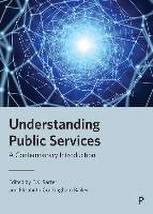 Understanding Public Services – A Contemporary Int roduction de E Sarter