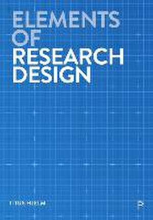 Elements of Research Design de Titus Hjelm