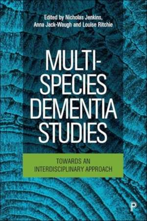 Multi-Species Dementia Studies de Nicholas Jenkins
