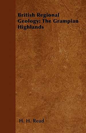 British Regional Geology de H. H. Read