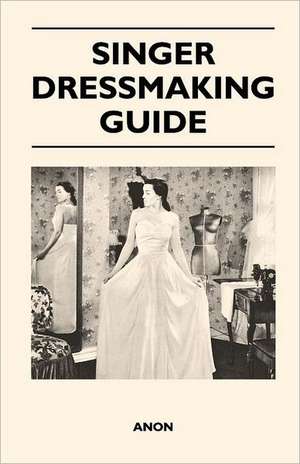 Singer Dressmaking Guide de Anon