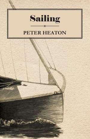 Sailing de Peter Heaton