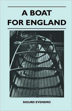 A Boat for England de Sigurd Evensmo