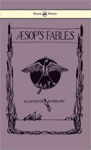 Aesop's Fables - Illustrated in Black and White By Nora Fry de Aesop